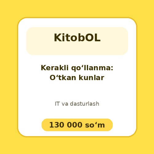 Kerakli qo‘llanma: O‘tkan kunlar