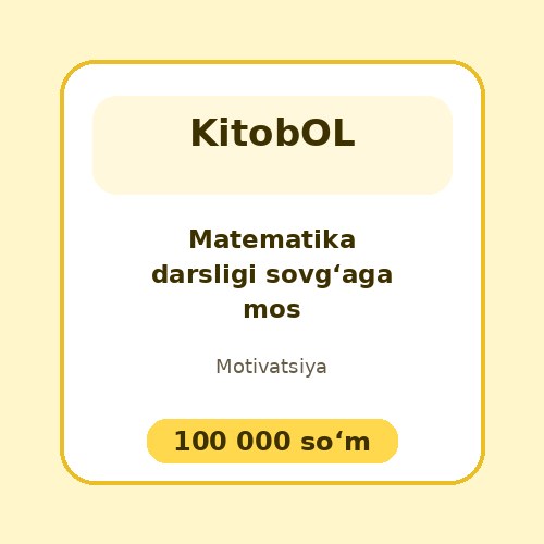 Matematika darsligi sovg‘aga mos